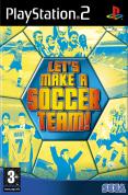 Lets Make a Soccer Team for PS2 to rent