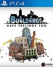 Buildings Have Feelings Too for PS4 to rent