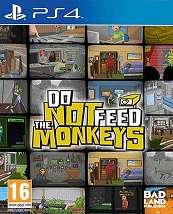 Do Not Feed the Monkeys for PS4 to rent
